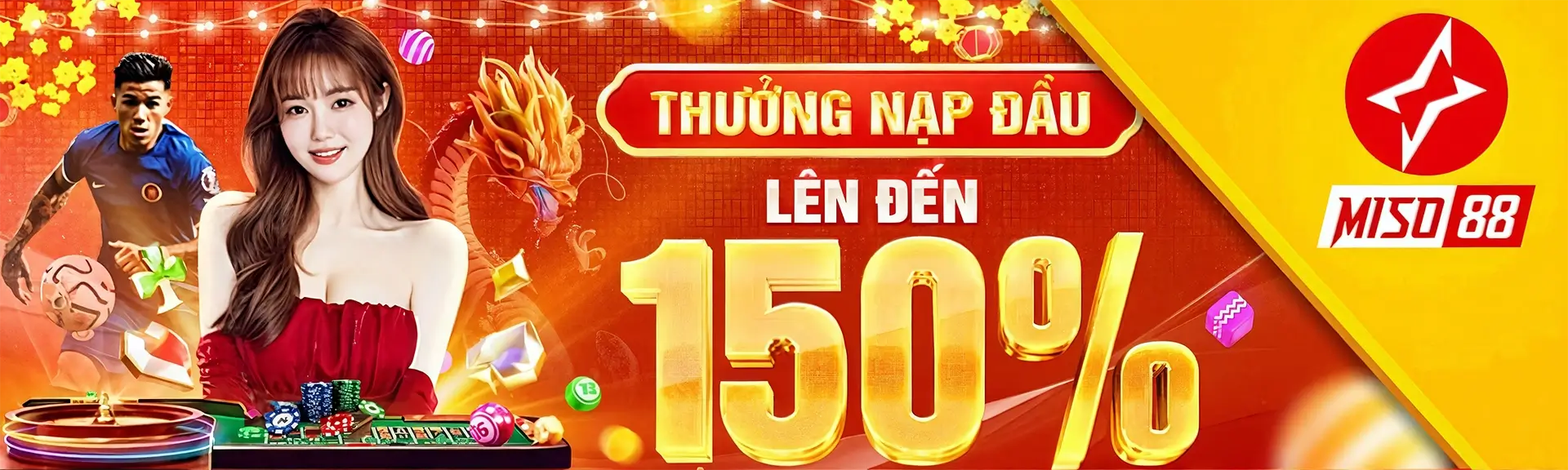Miso88 ưu đãi nạp đầu lên đến 150%